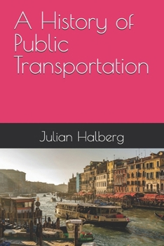 Paperback A History of Public Transportation Book