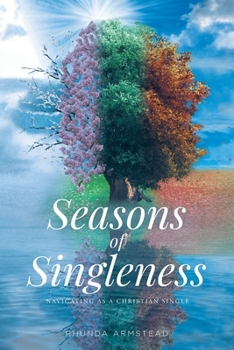Paperback Seasons of Singleness: Navigating as a Christian Single Book