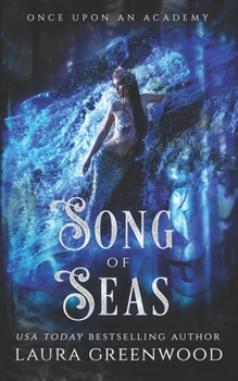 Song Of Seas - Book #4 of the Once Upon an Academy