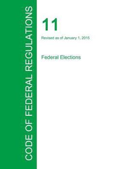 Paperback Code of Federal Regulations Title 11, Volume 1, January 1, 2015 Book