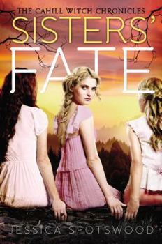 Sister's Fate - Book #3 of the Cahill Witch Chronicles