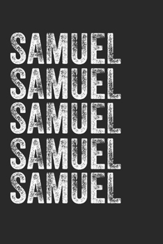 Name SAMUEL Journal Customized Gift For SAMUEL A beautiful personalized: Lined Notebook / Journal Gift, Notebook for SAMUEL,120 Pages, 6 x 9 inches , ... Family Notebook,Customized Journal, The Di