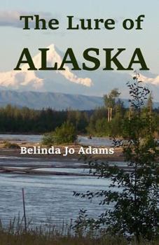 Paperback The Lure of Alaska Book