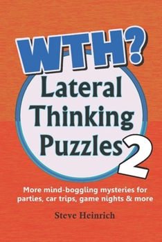 WTH? Lateral Thinking Puzzles Volume 2 B0CN4XTMJX Book Cover