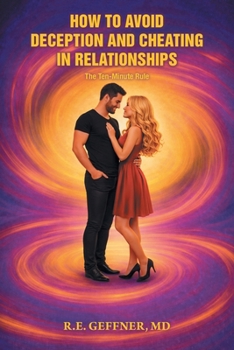 Paperback How to Avoid Deception and Cheating in Relationships: The Ten-Minute Rule Book
