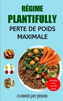 Paperback Régime Plantifully Lean Facile Pour Une Perte de Poids Maximale [French] Book
