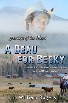 Paperback A Beau For Becky: Journeys Of The Heart Book