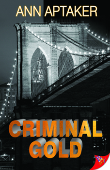 Criminal Gold - Book #1 of the Cantor Gold Crime