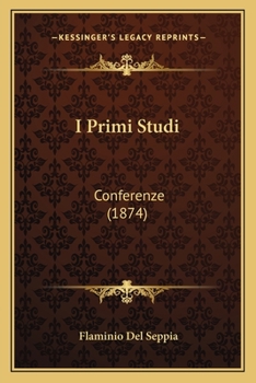 Paperback I Primi Studi: Conferenze (1874) [Italian] Book