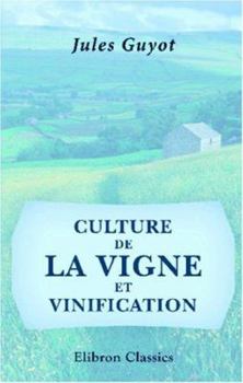 Paperback Culture de la vigne et vinification [French] Book