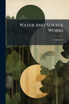 Paperback Water And Sewage Works; Volume 13 Book