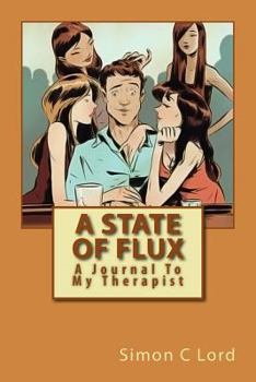 Paperback State of Flux: A Journal To My Therapist Book