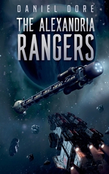 The Alexandria Rangers - Book #1 of the Alexandria Rangers