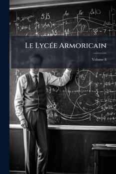 Paperback Le Lycée Armoricain; Volume 8 [French] Book