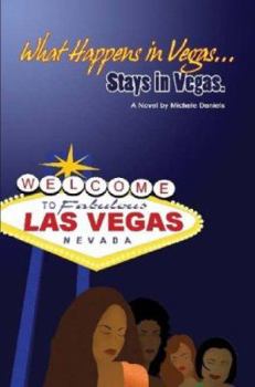 Paperback What Happens in Vegas, Stays in Vegas Book