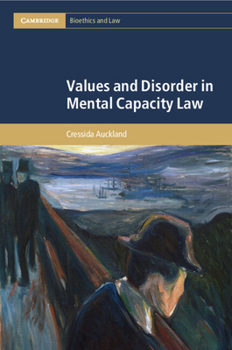 Paperback Values and Disorder in Mental Capacity Law Book