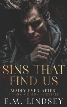 Paperback Sins That Find Us: A Dark Modern Fairytale Book