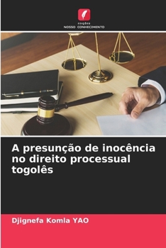 A presunção de inocência no direito processual togolês (Portuguese Edition)