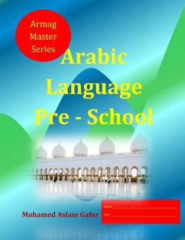 Paperback Arabic Language Pre - School: 2 to 5 years old Book