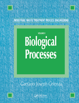 Paperback Industrial Waste Treatment Process Engineering: Biological Processes, Volume II Book