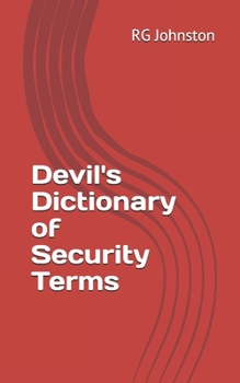 Paperback Devil's Dictionary of Security Terms Book