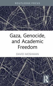 Hardcover Gaza, Genocide, and Academic Freedom Book