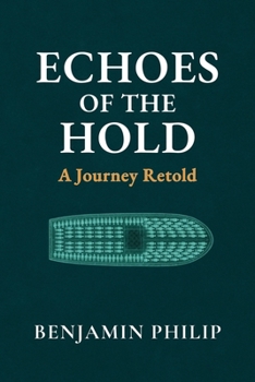 Paperback Echoes of the Hold: A Journey Retold Book