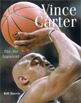 Paperback Vince Carter: The Air Apparent Book