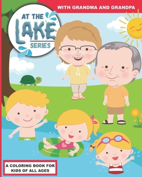 Paperback At the Lake: With Grandma and Grandpa Book