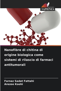 Nanofibre di chitina di origine biologica come sistemi di rilascio di farmaci antitumorali