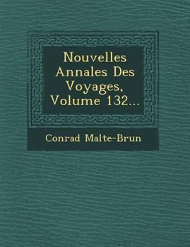 Paperback Nouvelles Annales Des Voyages, Volume 132... [French] Book