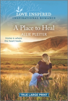 A Place to Heal - Book #1 of the True North Springs