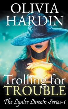 Trolling for Trouble - Book #1 of the Lynlee Lincoln