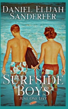 Paperback Surfside Boys: Just One Day Book