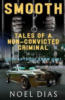 Paperback Smooth: Tales of a Non-Convicted Criminal Book