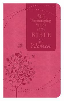 Imitation Leather 365 Encouraging Verses of the Bible for Women: A Hope-Filled Reading for Every Day of the Year Book