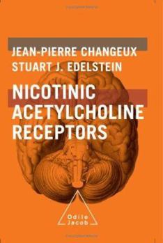 Hardcover Nicotinic Acetylcholine Receptors [French] Book