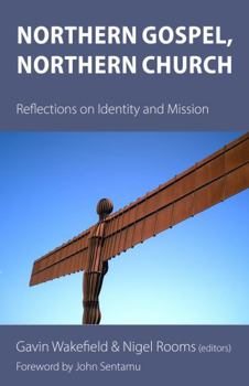 Paperback Northern Gospel, Northern Church: Reflections on Identity and Mission Book