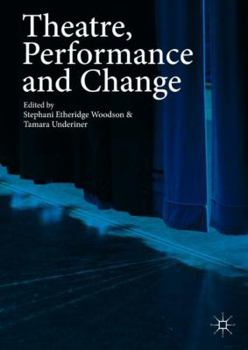 Hardcover Theatre, Performance and Change Book