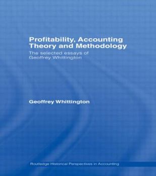 Paperback Profitability, Accounting Theory and Methodology: The Selected Essays of Geoffrey Whittington Book