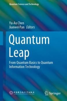 Hardcover Quantum Leap: From Quantum Basics to Quantum Information Technology Book