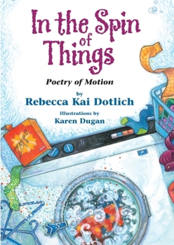 Paperback In the Spin of Things: Poetry of Motion Book
