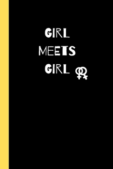 Paperback Girl Meets Girl: LGBT+ Notebook / Journal, Unique Great Gift Ideas for Her, Wife, Girlfriend, 100 pages Book