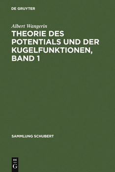 Hardcover Theorie Des Potentials Und Der Kugelfunktionen, Band 1 [German] Book