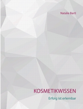 Paperback Kosmetikwissen: Erfolg ist erlernbar [German] Book