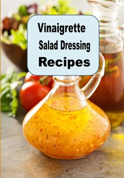 Vinaigrette Salad Dressing Recipes