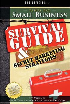 Paperback Tampa Small Business Survival Guide and Secret Market Strategies Book