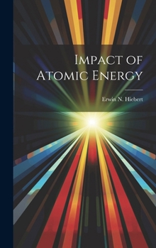 Hardcover Impact of Atomic Energy Book