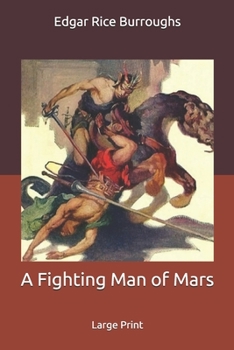 A Fighting Man of Mars: Large Print