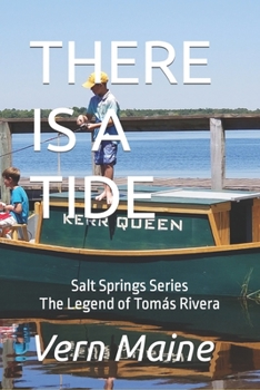 THERE IS A TIDE: The Legend of Tomás Rivera (Dragon Fighters trilogy)